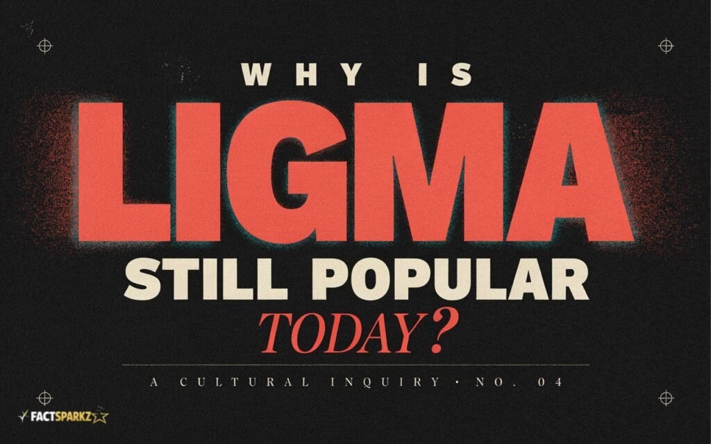 Why Is Ligma Still Popular Today?Why Is Ligma Still Popular Today?