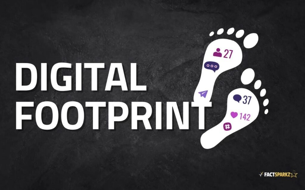 Why Online Footprints Matter