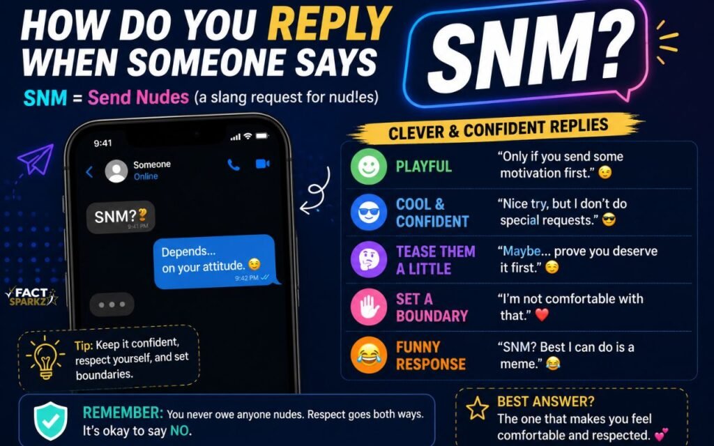 How Do You Reply When Someone Says SNM?