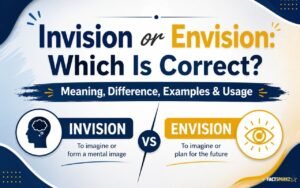 Invision or Envision: The Ultimate Guide to Meaning, Difference, Examples & Usage (2026)