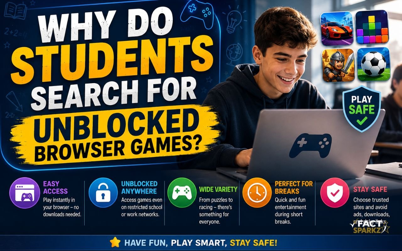 Why Do Students Search for Unblocked Browser Games?