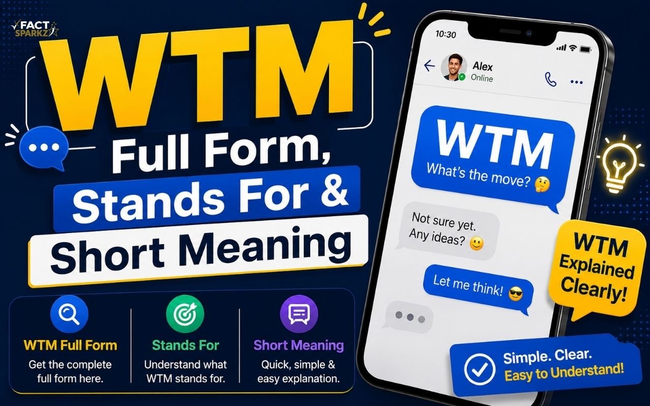 WTM Full Form, Stands For & Short Meaning