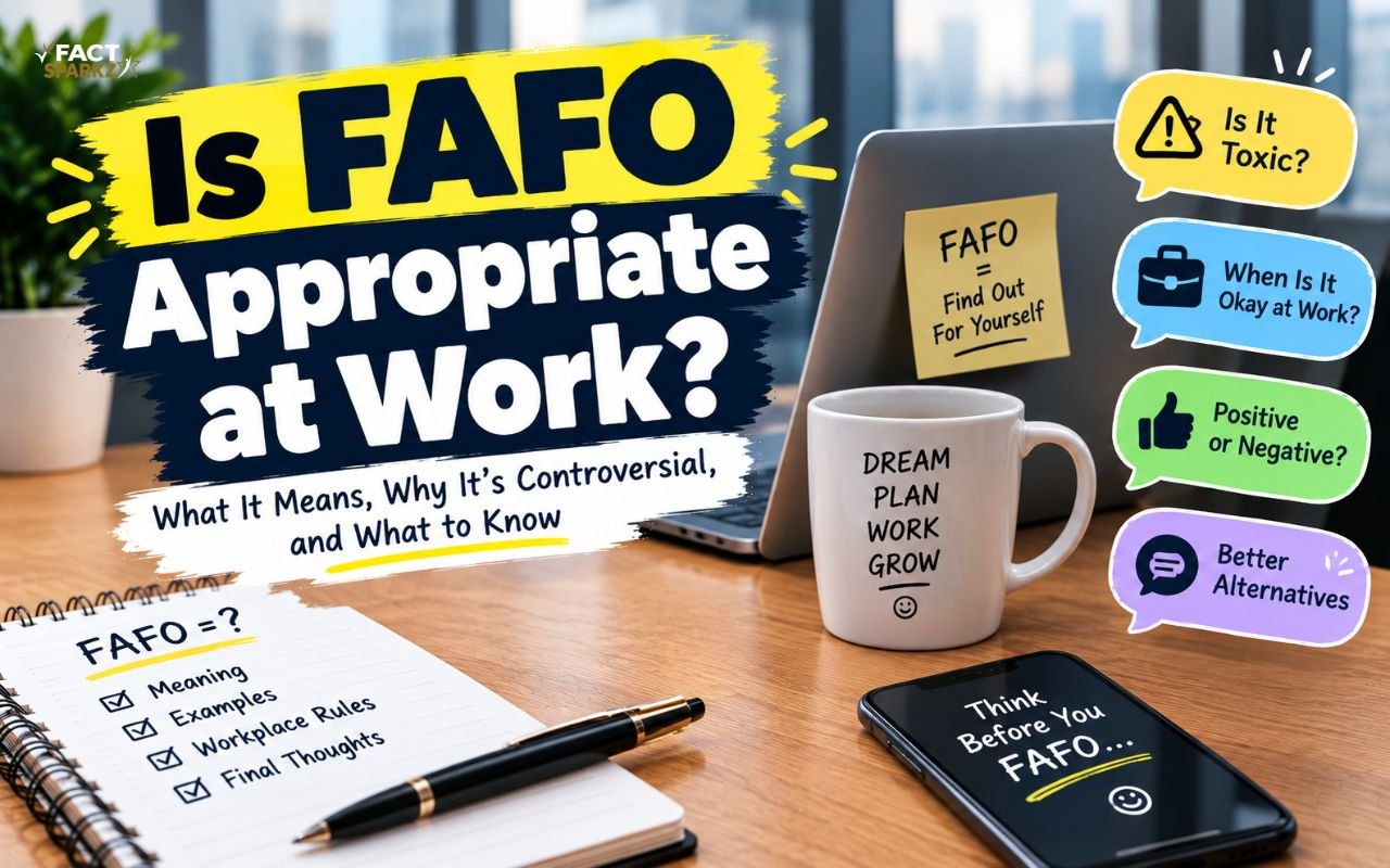 Is FAFO Appropriate at Work?